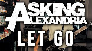 Asking Alexandria  Let Go  Guitar Cover w Tabs [upl. by Bekelja]