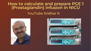 How to prepare prostaglandin infusion for use in neonates Dr Sridhar K [upl. by Acimaj]