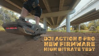 DJI Osmo Action 5 Pro FIRMWARE UPDATE  Testing the new High Bitrate on Onewheel GT SSeries [upl. by Aloel]