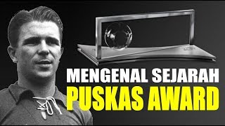 Mengenal Sejarah Puskas Award  Ferenc Puskas [upl. by Milone]