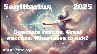 Horoscope Sagittarius 2025 A year marked by concrete and longlasting realizations Be prepared [upl. by Ahsikyw886]