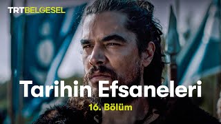 Tarihin Efsaneleri  Subutay 16 Bölüm  TRT Belgesel [upl. by Nirot]