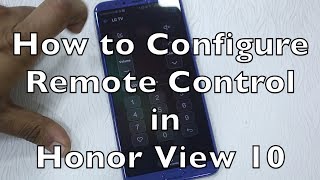 Honor View 10 How to use Smart Controller Remote to control TV AC and other devices [upl. by Hakaber]