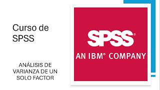 Análisis de la varianza con un factor ANOVA  Curso de SPSS [upl. by Haonam]