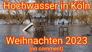 Hochwasser in Köln  Weihnachten 2023 [upl. by Yeldnarb]