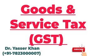 Goods And Service Tax  GST  Goods amp Service Tax  GST Meaning  Taxation  Economics  UPSC [upl. by Notluf270]