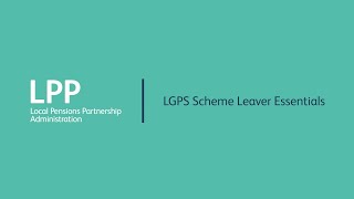 LGPS Scheme Leaver Essentials North [upl. by Turnheim416]