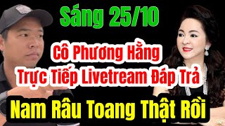 🛑 Sáng 2510 Cô Phương Hằng Trực Tiếp Livetream Đáp Trả Nam Râu Toang Thật Rồi langthangduongpho [upl. by Piper]