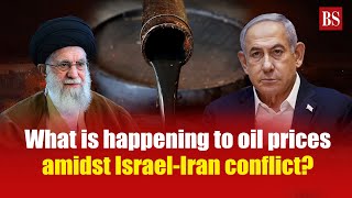 What is happening to oil prices amidst IsraelIran conflict  Crude oil prices  IranIsrael war [upl. by Enirehs]