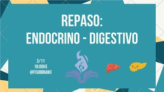 Repaso Endocrino  Digestivo [upl. by Neile439]