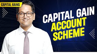 154 Capital Gain Account Scheme [upl. by Deming]