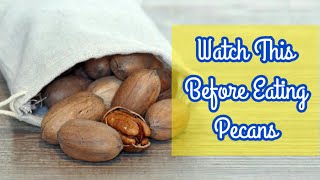 What Pecan Nuts Do To Your Body  Pecan Nuts Effects [upl. by Fernando743]