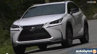 2015 Lexus NX 200t FSport Luxury Crossover Test Video Review [upl. by Bevon7]