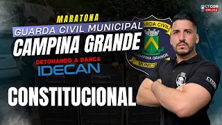 MARATONA GM CAMPINA GRANDE  DETONANDO A BANCA IDECAN  CONSTITUCIONAL  PROF ABIB REBOUÇAS [upl. by Milan727]