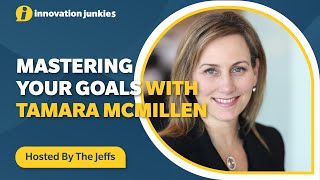 54 Mastering Your Goals with Tamara McMillen [upl. by Valdes]