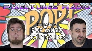 PixelTunes Radio Podcast Show  Episode 4 Pop Music Soundalikes [upl. by Avin]