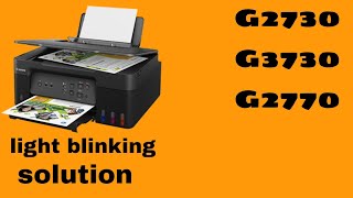 canon g2730 printer error problemcanon g3770 light blinkingcanon g2770 light blinking solutionPAP [upl. by Dorelia346]