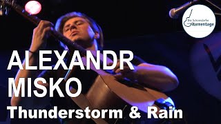 ALEXANDR MISKO  Thunderstorm amp Rain  Live at Schorndorfer Gitarrentage 2022 [upl. by Corine10]