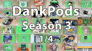 DankPods  The Complete 3rd Season  14 [upl. by Quintana]