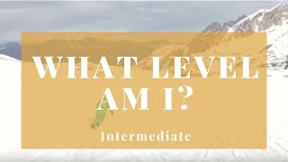 What level skier am I  Intermediate [upl. by Bomke]