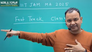 Fast Track Course for IIT JAM 2025 Mathematics  Noble Forum [upl. by Yruam]