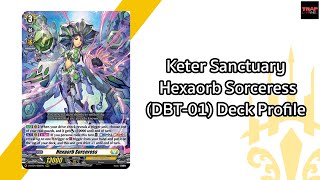 Keter Sanctuary Hexaorb Sorceress DBT01 Deck Profile [upl. by Annahvas758]