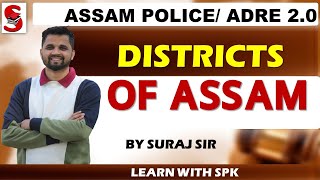 ADRE 20  Assam Police  Sub Inspector ABUB  DISTRICTS OF ASSAM  By Suraj Sir [upl. by Englebert]