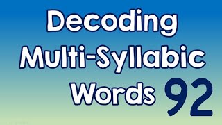 Decoding MultiSyllabic Words episode 92 [upl. by Letsyrhc673]