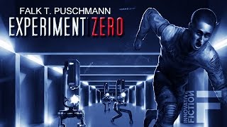 Experiment Zero Ganzes Hörspiel  Science FictionThriller [upl. by Briscoe]