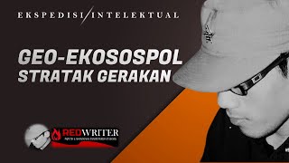 ANALISA KRITIS GEOEKOSOSPOL amp STRATAK GERAKAN bungkristeva [upl. by Nwadal]