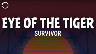 Survivor  Eye Of The Tiger Lyrics [upl. by Abrahan473]