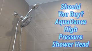 Should You Buy AquaDance High Pressure Shower Head [upl. by Yna294]