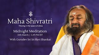 Mahashivratri 2021  Midnight Meditation with Gurudev Sri Sri Ravi Shankar [upl. by Tyrus545]