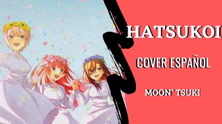 Hatsukoi  Gotoubun no Hanayome 2 ED Cover Español Latino  The Quintessential Quintuplets 2 [upl. by Schoenfelder]