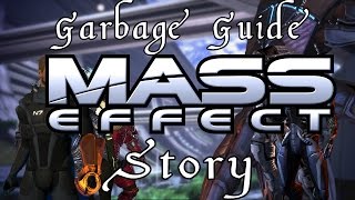 Garbage Guide To Mass Effect Story [upl. by Mavra53]