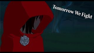 RWBY AMV  Tomorrow We Fight [upl. by Ahsiryt]