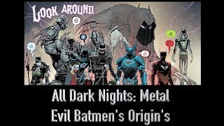 All 7 Evil Batmen Origins From Dark Nights Metal [upl. by Ias833]