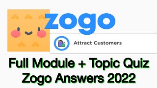 Zogo Attract Customers Answers Full Module [upl. by Lardner]