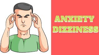 ANXIETY and DIZZINESS  What you need to know [upl. by Payton]