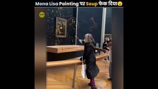 Soup On Mona Lisa😧 [upl. by Levram]