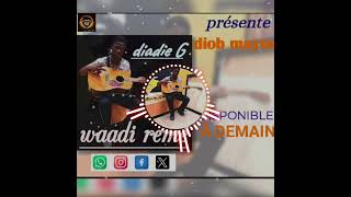 New single diadie G waadi remé diadie G From diob mayne lofficiel [upl. by Aeresed326]