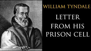 William Tyndale Letter from His Prison Cell [upl. by Berni]