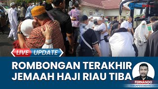 Kloter Terakhir Jemaah Haji Riau Tiba di Pekanbaru Pelukan Keluarga Sambut Hangat Kepulangan [upl. by Ahsinal109]