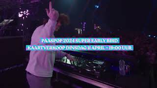 Paaspop 2024  Super Early Bird [upl. by Lednew]