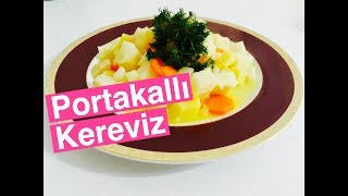 ZEYTİNYAĞLI PORTAKALLI KEREVİZ TARİFİ  KEREVİZ TARİFLERİ  MİS KOKULU TARİFLER [upl. by Loggins]