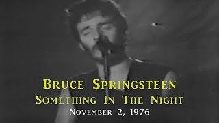 Bruce Springsteen  Something in the night Rare version from 1976 [upl. by Aihseit]