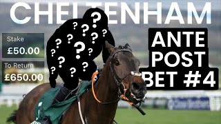 My FOURTH Antepost bet for the Cheltenham Festival 2024 [upl. by Enyar]