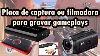 Placa de captura ou filmadora para gravar gameplays [upl. by Susette]