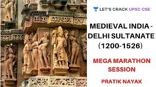 Medieval India  Delhi Sultanate 12001526  Crack UPSC CSEIAS  Pratik Nayak [upl. by Leuqer74]