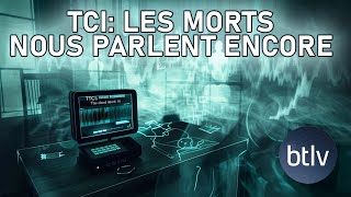 TCI LES MORTS CONTINUENT DE NOUS PARLER ENCORE  BTLV [upl. by Vivyanne599]